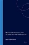 Silvia Orvietani Busch - Medieval Mediterranean Ports