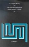 Ka Leung Wong - The Idea of Retribution in the Book of Ezekiel