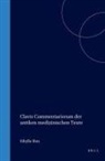 Sibylle Ihm - Clavis Commentariorum Der Antiken Medizinischen Texte