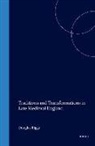 Douglas Biggs, Sharon Michalove, Compton Reeves - Traditions and Transformations in Late Medieval England