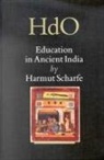Hartmut Scharfe - Education in Ancient India