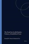 Donald Parry, Emanuel Tov - The Dead Sea Scrolls Reader, Volume 3 Parabiblical Texts