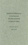 Douglas B Miller, Douglas B. Miller - Symbol and Rhetoric in Ecclesiastes