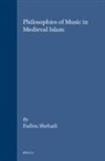 Fadlou Shehadi - Philosophies of Music in Medieval Islam