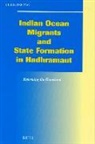 Ulrike Freitag - Indian Ocean Migrants and State Formation in Hadhramaut