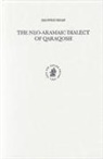 Geoffrey Khan - The Neo-Aramaic Dialect of Qaraqosh