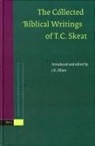 Keith Elliott - The Collected Biblical Writings of T.C. Skeat