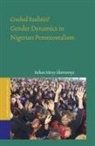 Itohan Mercy Idumwonyi - Crashed Realities? Gender Dynamics in Nigerian Pentecostalism