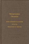 Jean-Jacques Glassner, Benjamin R Foster, Benjamin R. Foster - Mesopotamian Chronicles