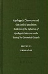 Wayne C Kannaday, Wayne C. Kannaday - Apologetic Discourse and the Scribal Tradition