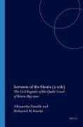Mohamed Kassim, Alessandra Vianello - Servants of the Sharia (2 Vols) - The Civil Register of the Qadis' Court of Brava 1893-1900