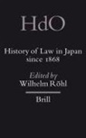 Wilhelm Röhl - History of Law in Japan Since 1868