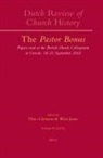 Theo Clemens, Wim Janse - Dutch Review of Church History, Volume 83: The Pastor Bonus