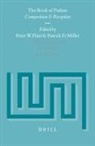 Peter W Flint, Peter W. Flint, Patrick D Miller, Patrick D. Miller - The Book of Psalms