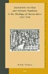 Nicholas Thompson - Eucharistic Sacrifice and Patristic Tradition in the Theology of Martin Bucer, 1534-1546