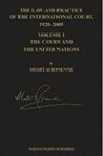 S. Rosenne, Shabtai Rosenne - The Law and Practice of the International Court, 1920-2005 (4 Vols)
