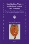 Philadelphia Ricketts - High-Ranking Widows in Medieval Iceland and Yorkshire