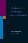 Joseph Menirav, Ben-Zion Rosenfeld - Markets and Marketing in Roman Palestine