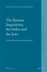 Stephan Wendehorst - The Roman Inquisition, the Index and the Jews