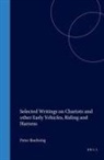Joost Crouwel, M a Littauer, M. A. Littauer, Peter Raulwing - Selected Writings on Chariots and Other Early Vehicles, Riding and Harness