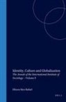 Yitzhak Sternberg, Eliezer Ben-Rafael - Identity, Culture and Globalization