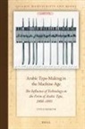 Titus Nemeth, Titus Nemeth - Arabic Type-Making in the Machine Age