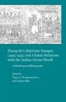 Ying Liu - Zheng He's Maritime Voyages (1405-1433) and China's Relations with the Indian Ocean World