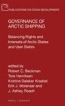 Robert C Beckman, Robert C. Beckman, Tore Henriksen, Kristine Dalaker Kraabel, Erik J Molenaar, J Ashley Roach - Governance of Arctic Shipping