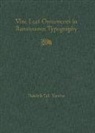 Hendrik D L Vervliet, Hendrik D. L. Vervliet - Vine Leaf Ornaments in Renaissance Typography: A Survey