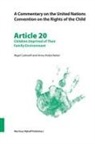 Nigel Cantwell, Anna Holzscheiter - A Commentary on the United Nations Convention on the Rights of the Child, Article 20: Children Deprived of Their Family Environment