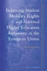 Alexander Hoogenboom - Balancing Student Mobility Rights and National Higher Education Autonomy in the European Union