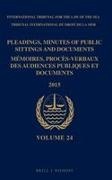 Intl Tribunal for the Law of the Sea,  Intl Tribunalforthelawofthesea - Pleadings, Minutes of Public Sittings and Documents / Mémoires, Procès-Verbaux Des Audiences Publiques Et Documents, Volume 24 (2015)