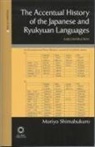 Moriyo Shimabukuro - The Accentual History of the Japanese and Ryukyuan Languages