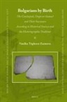 T&amp;, Vasilka T&amp;259;pkova-Zaimova - Bulgarians by Birth