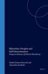 Nazila Ghanea-Hercock, Alexandra Xanthaki - Minorities, Peoples and Self-Determination