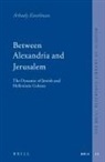 Arkady Kovelman - Between Alexandria and Jerusalem