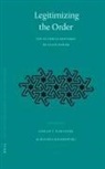 Hakan T Karateke, Hakan T. Karateke, Maurus Reinkowski - Legitimizing the Order