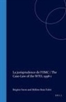 Hélène Ruiz Fabri, Brigitte Stern - La Jurisprudence de L'Omc / The Case-Law of the Wto, 1998-1