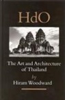 Hiram Woodward - The Art and Architecture of Thailand