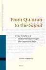 Alison Schofield - From Qumran to the Ya&#7717;ad