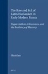 Max J Okenfuss, Max J. Okenfuss - The Rise and Fall of Latin Humanism in Early-Modern Russia
