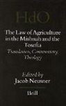Jacob Neusner - The Law of Agriculture in the Mishnah and the Tosefta (3 Vols)