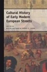 Thomas Cohen, Riitta Laitinen - Cultural History of Early Modern European Streets