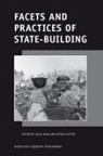 Julia Raue, Patrick Sutter - Facets and Practices of State-Building