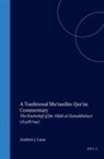 Andrew Lane - A Traditional Mu'tazilite Qur'&#257;n Commentary