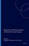 Douglas Biggs, Sharon Michalove, Compton Reeves - Reputation and Representation in Fifteenth-Century Europe