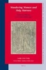 Leigh Ann Craig - Wandering Women and Holy Matrons