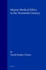 Vardit Rispler-Chaim - Islamic Medical Ethics in the Twentieth Century