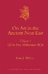 Irene J Winter, Irene J. Winter - On Art in the Ancient Near East (2 Vols)