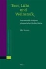 Silke Petersen - Brot, Licht und Weinstock